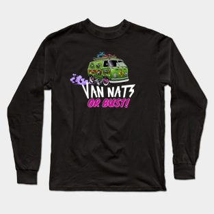 Van Nats Or Bust (V4) Long Sleeve T-Shirt